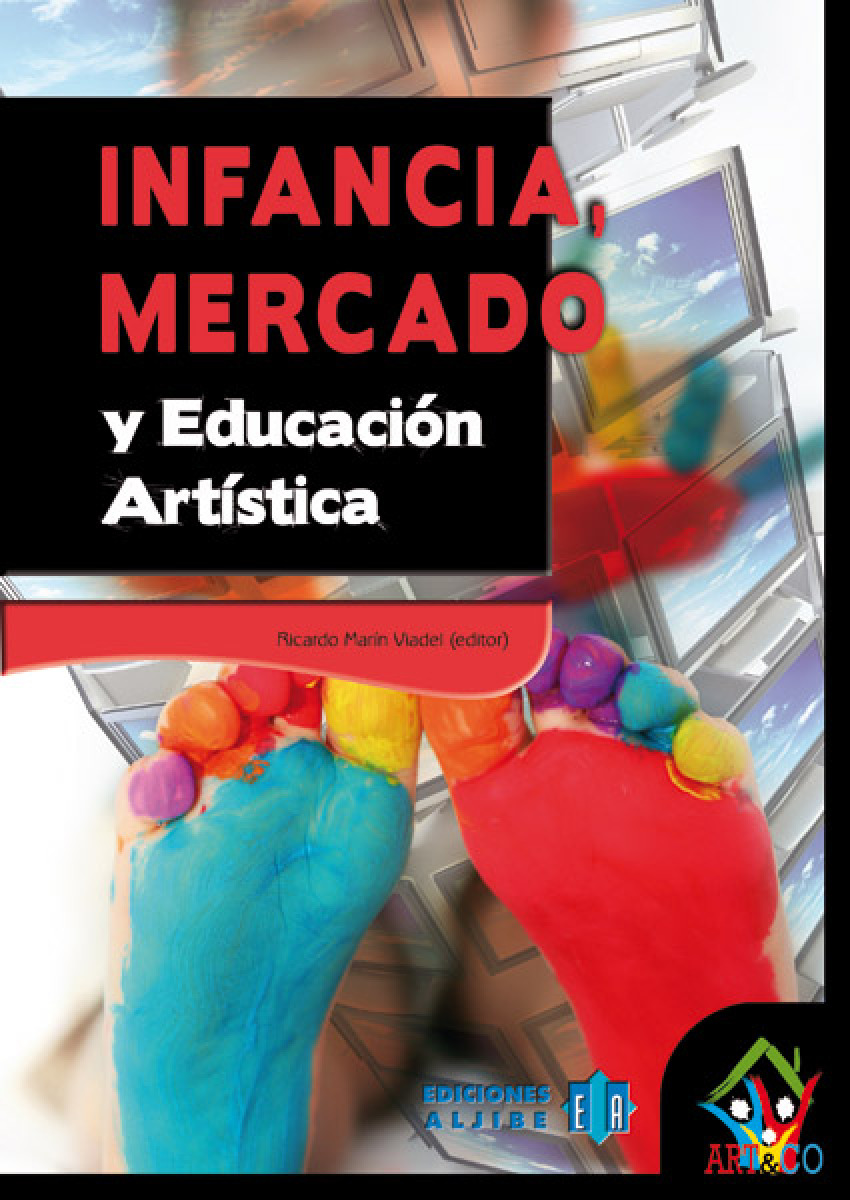 Infancia, mercado y educación artística - Marín Viadel, Ricardo