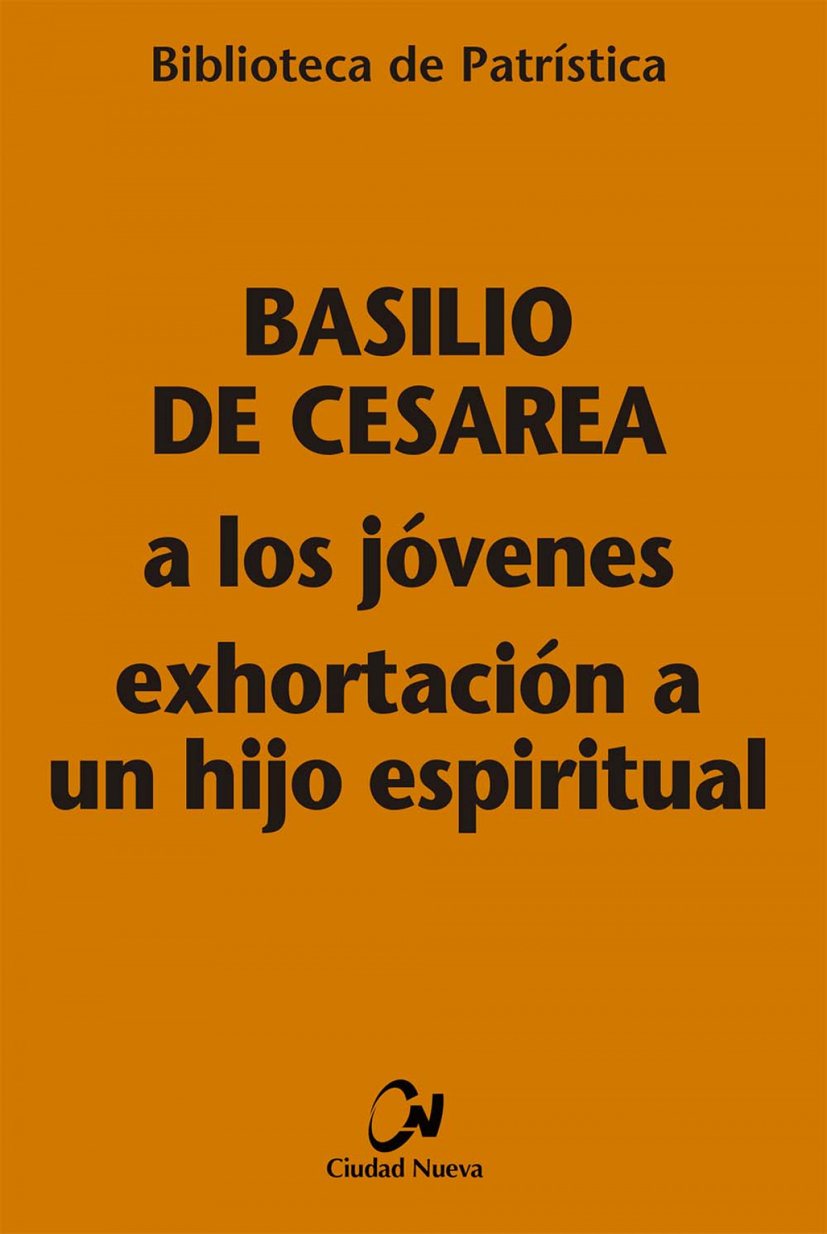 A los jovenes - exhortacion a un hijo espiritual [bpa, 83] - Basilio De Cesarea
