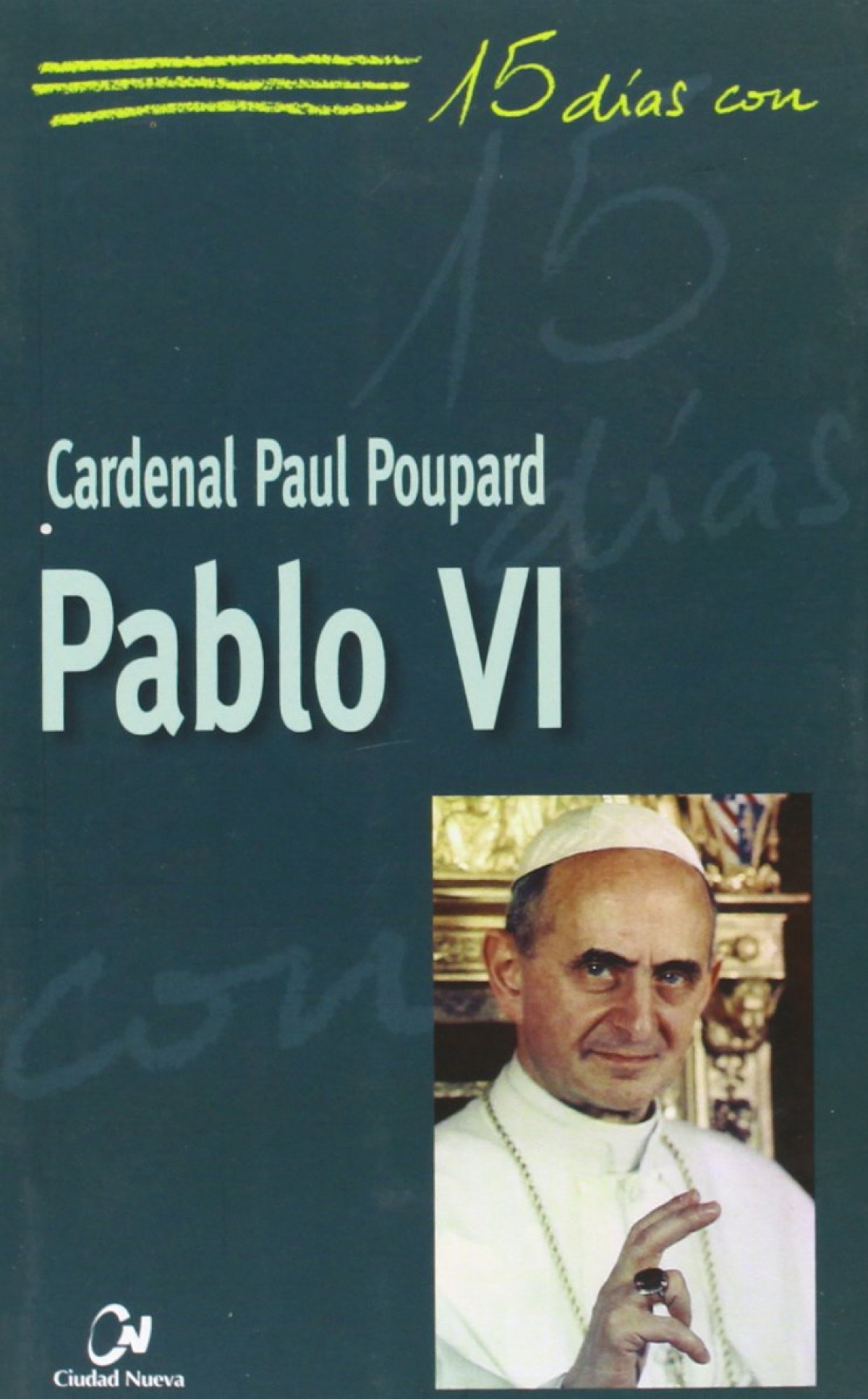 Pablo vi [nº 44] - Poupard Paul, Cardenal