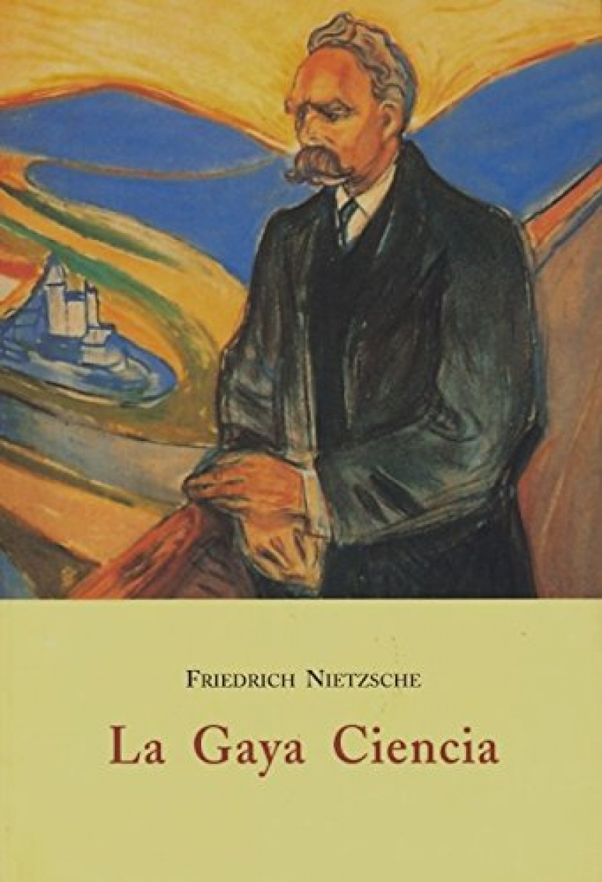 La gaya ciencia - Nietzsche, Friedrich