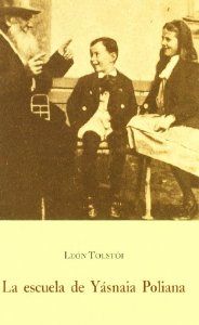 Escuela de yasnaia poliana - Tolstoi, Leon