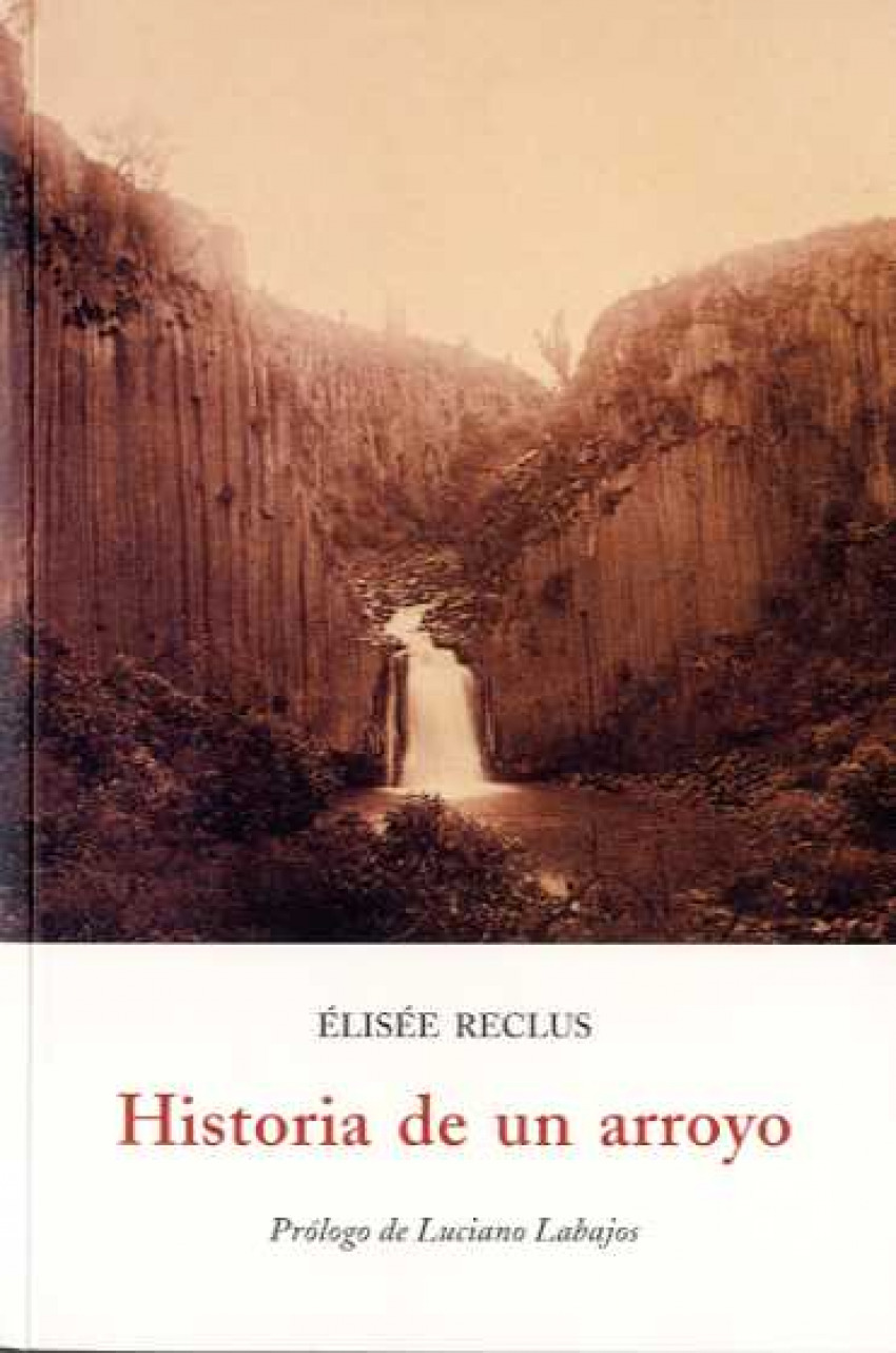 Historia de un arroyo - Reclus, Elisée
