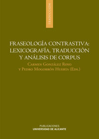 Fraseolog�a contrastiva: lexicograf�a, traducci�n y an�lisis de corpus