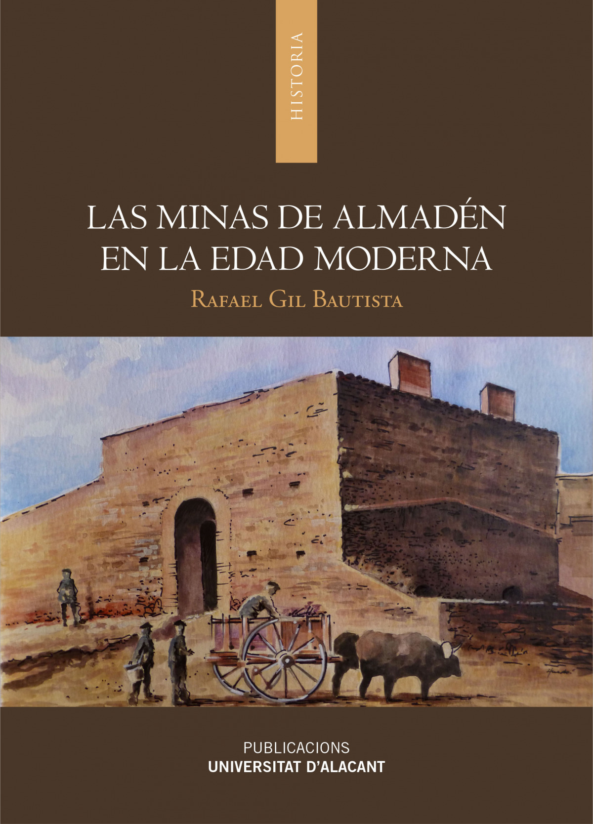 Las minas de Almad�n en la Edad Moderna