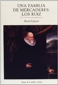 UNA FAMILIA DE MERCADERES: RUIZ