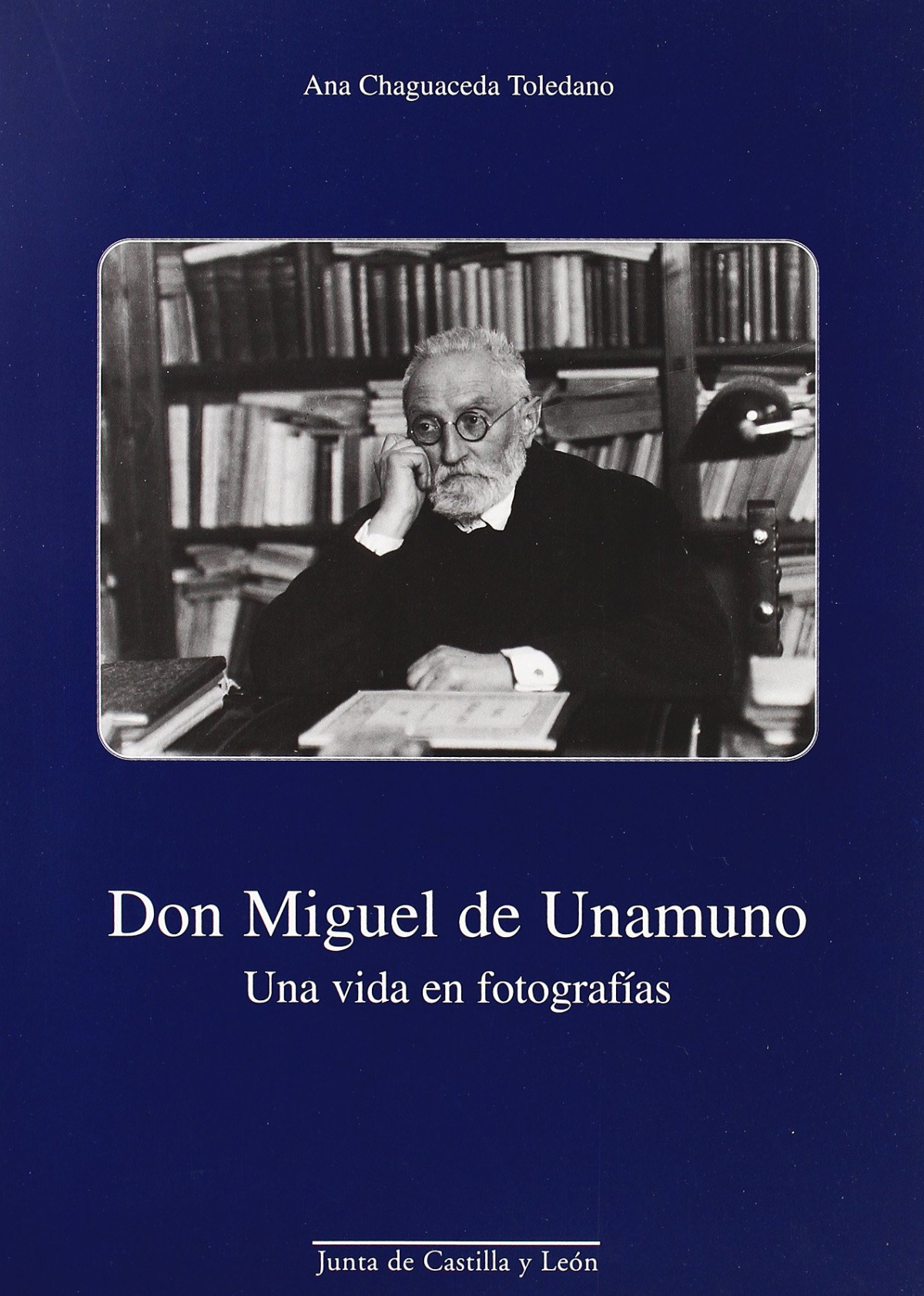 Don miguel de unamuno - Chaguaceda, Ana