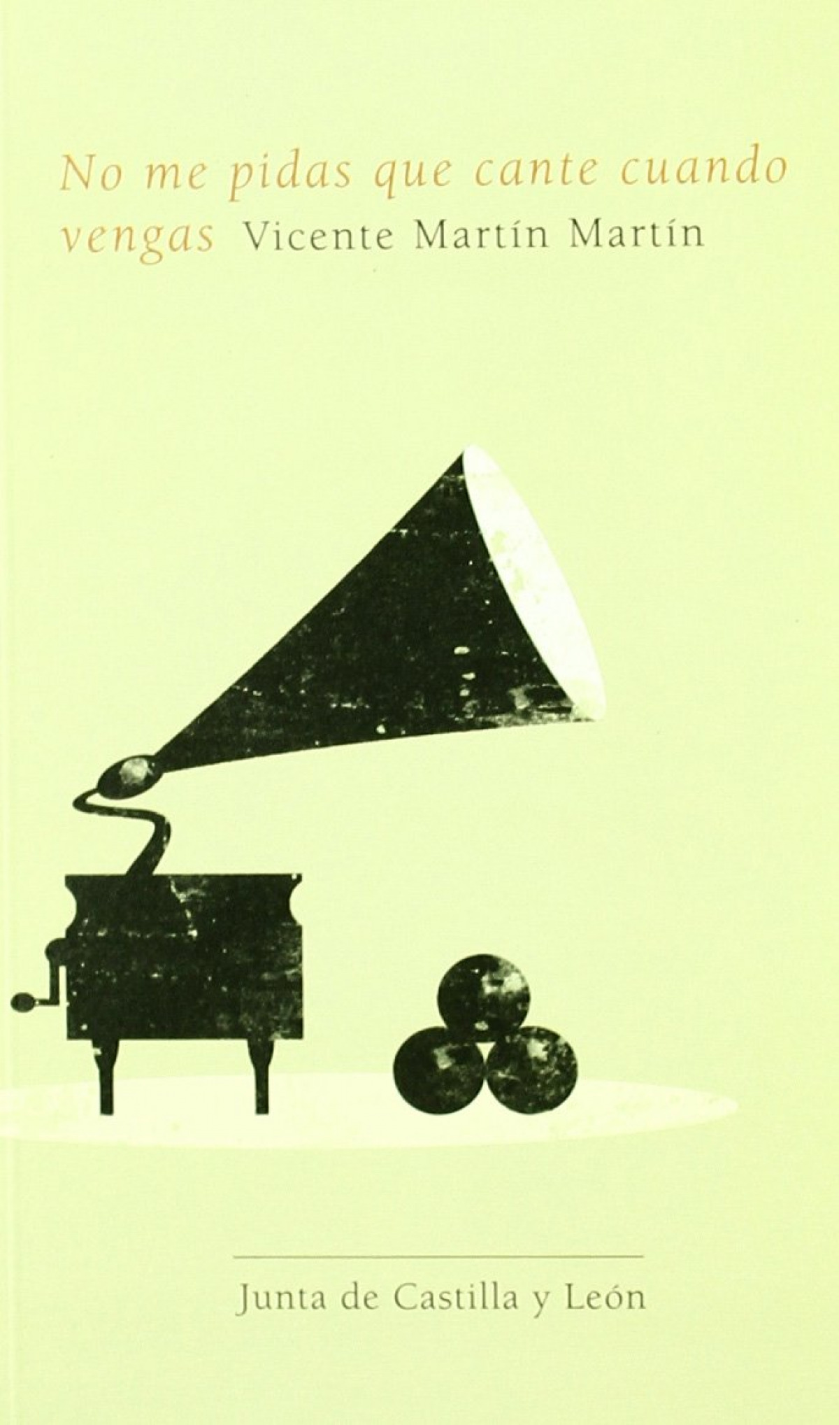 NO ME PIDAS QUE CANTE CUANDO VENGAS