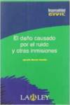 EL DA�O CAUSADO POR EL RUIDO Y OTRAS INMISIONES