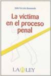 LA VICTIMA EN EL PROCESO PENAL
