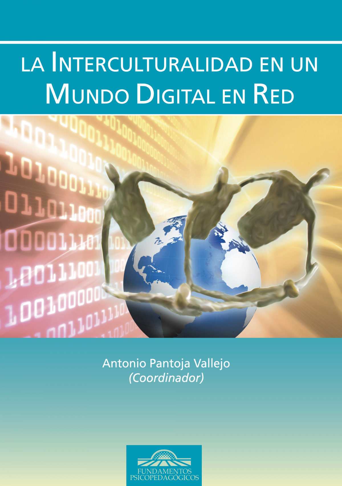 Interculturalidad en un mundo digital en red - Pantoja Vallejo, Antonio