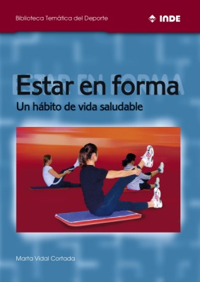 Estar en forma: un habito de vida saludable - Vidal Cortada, Marta