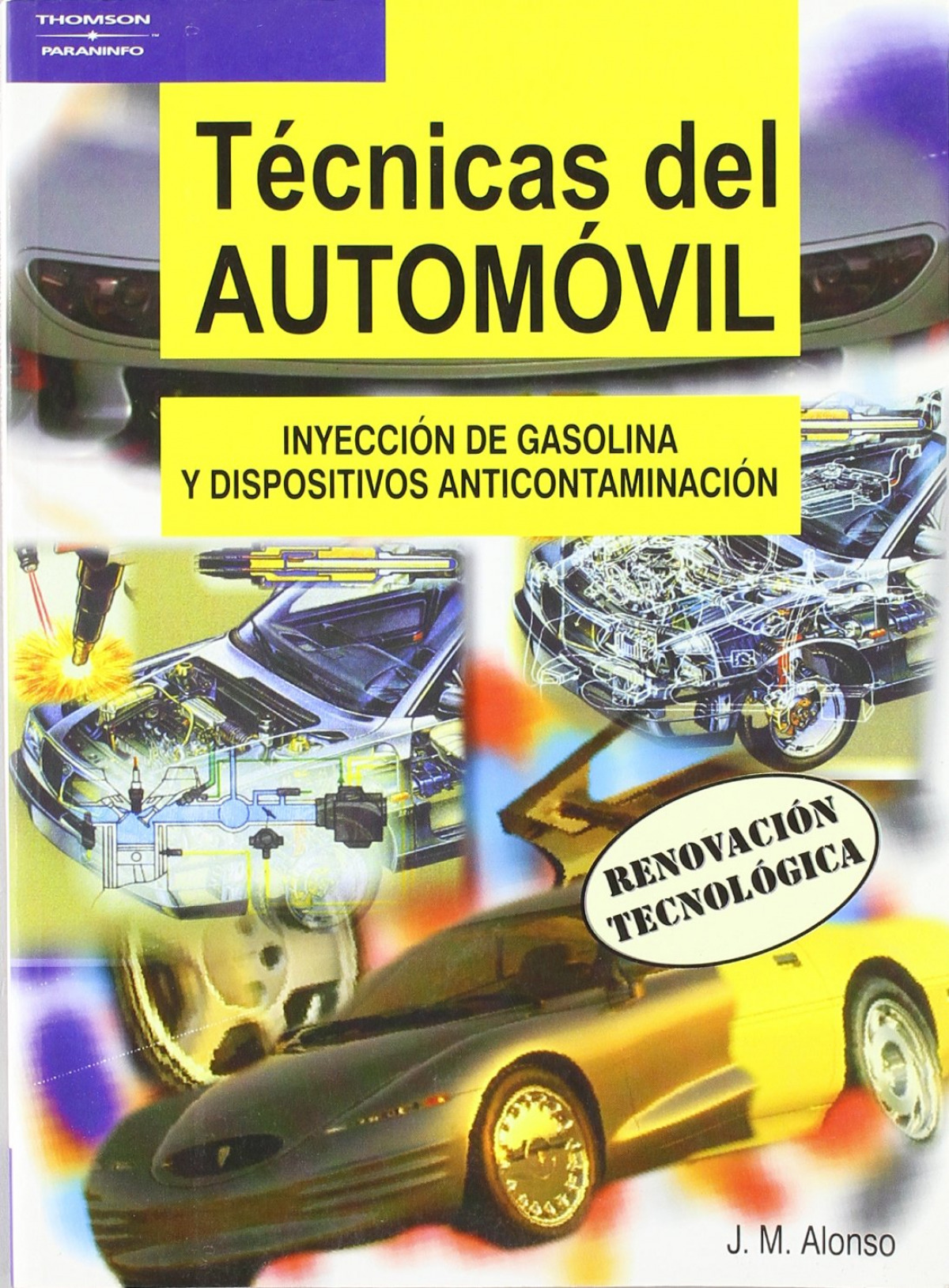 Tecnicas del automovil: inyeccion de gasolina y dispositivos anticonta - Alonso, Jose Manuel