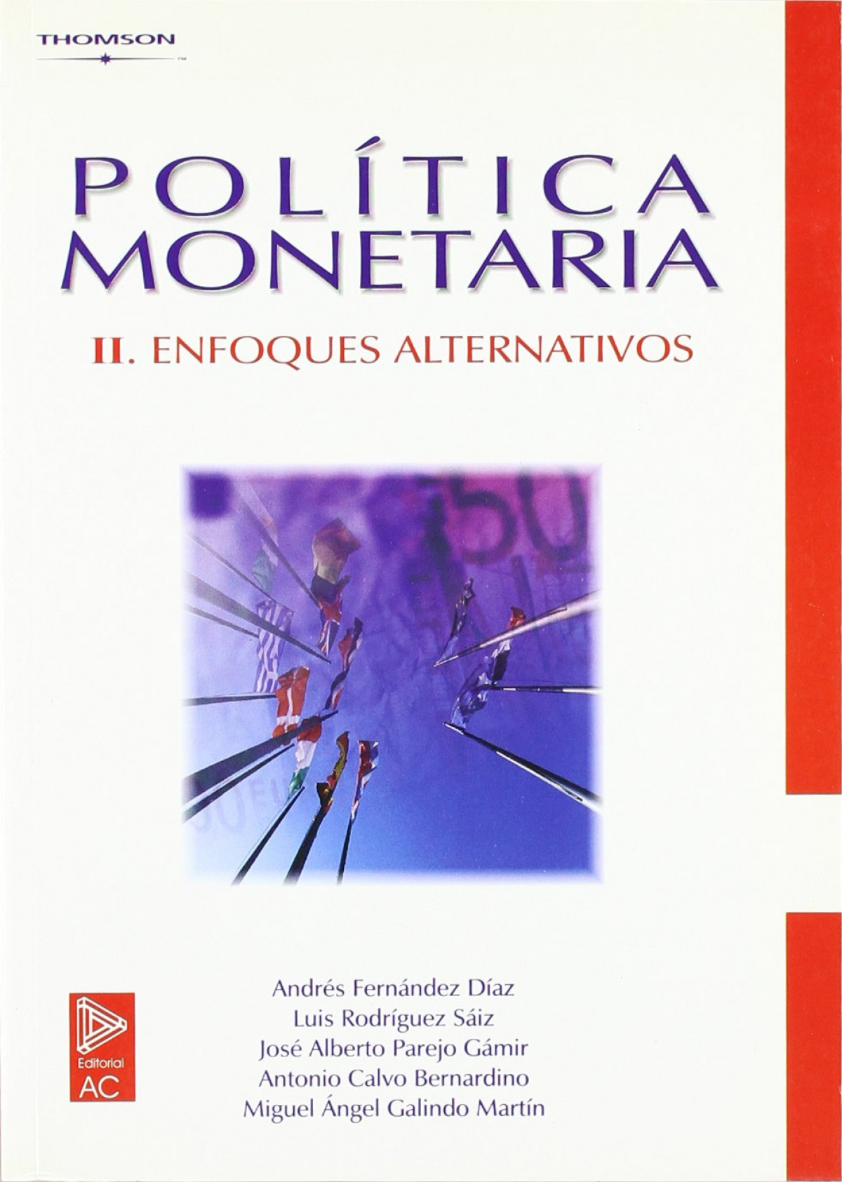 II.Política monetaria. Enfoques alternativos - Fernández Díaz, Andres