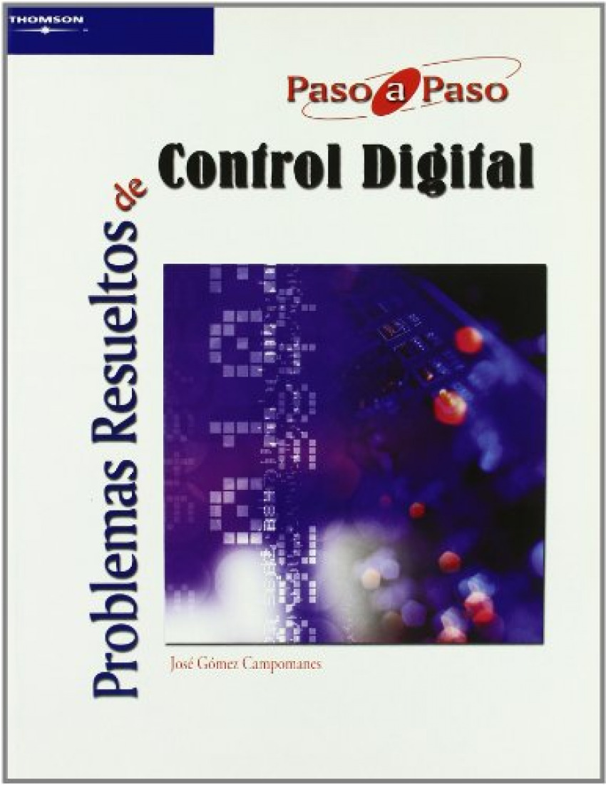 Problemas resueltos de control digital - Gomez, Jose Gomez
