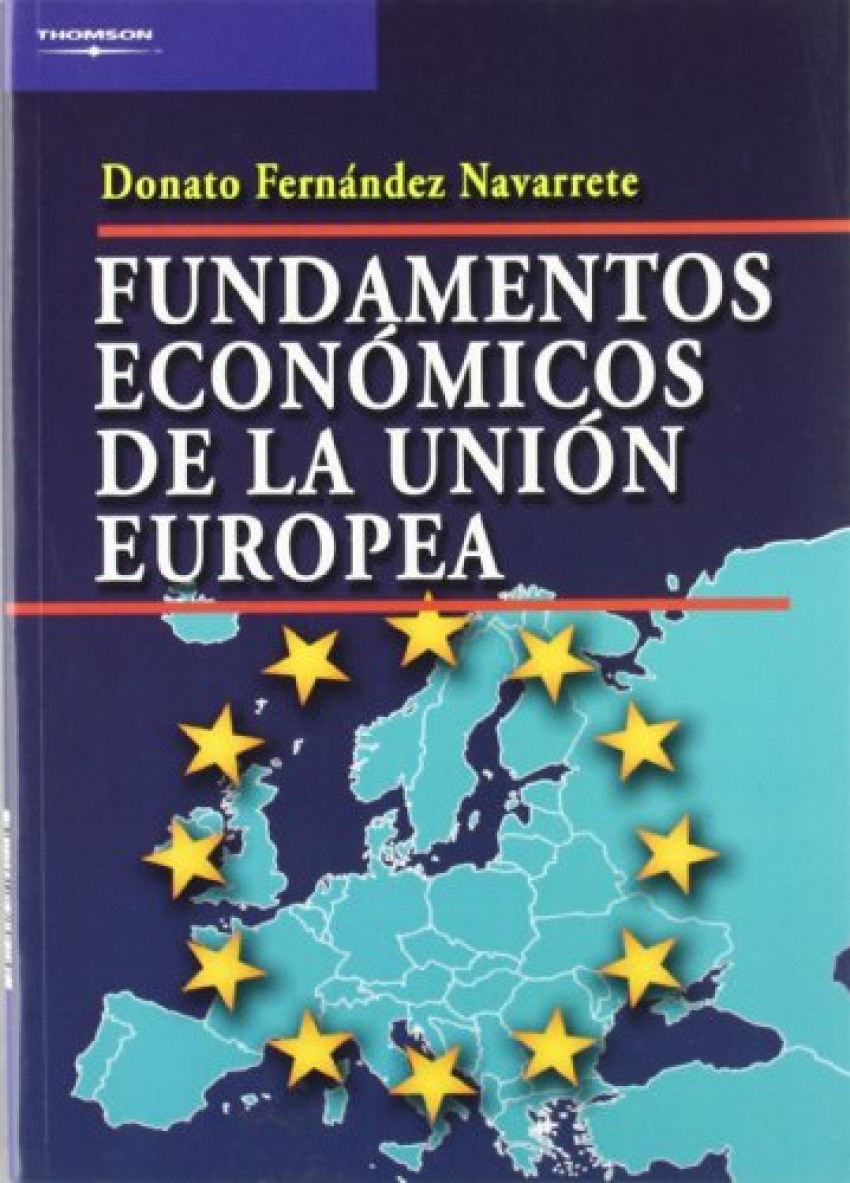 Fundamentos económicos de la Unión Europea - Fernandez, Donato