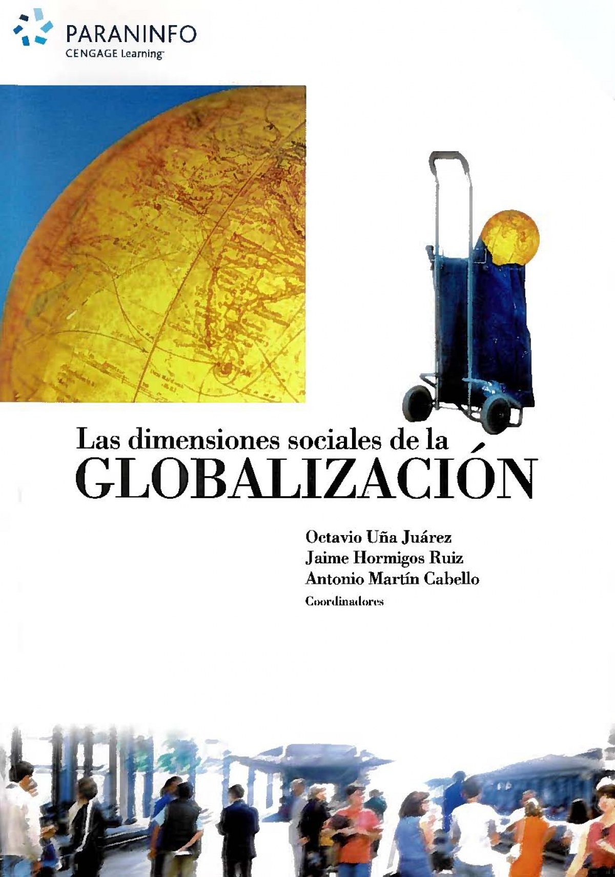 Dimensiones sociales de la globalización - Uña Juarez, Octavio