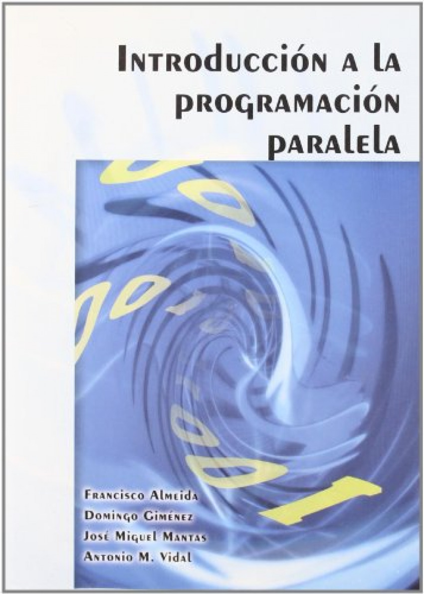 Introduccion a la programacion paralela - Antonio, Vidal Macias