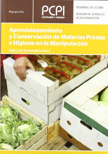 Aprovis. y conserv. materias primas e higiene (12) aprovis. y conserv. - Armendariz Sanz, Jose Luis