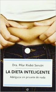 La dieta inteligente - Riobó Serván, Pilar