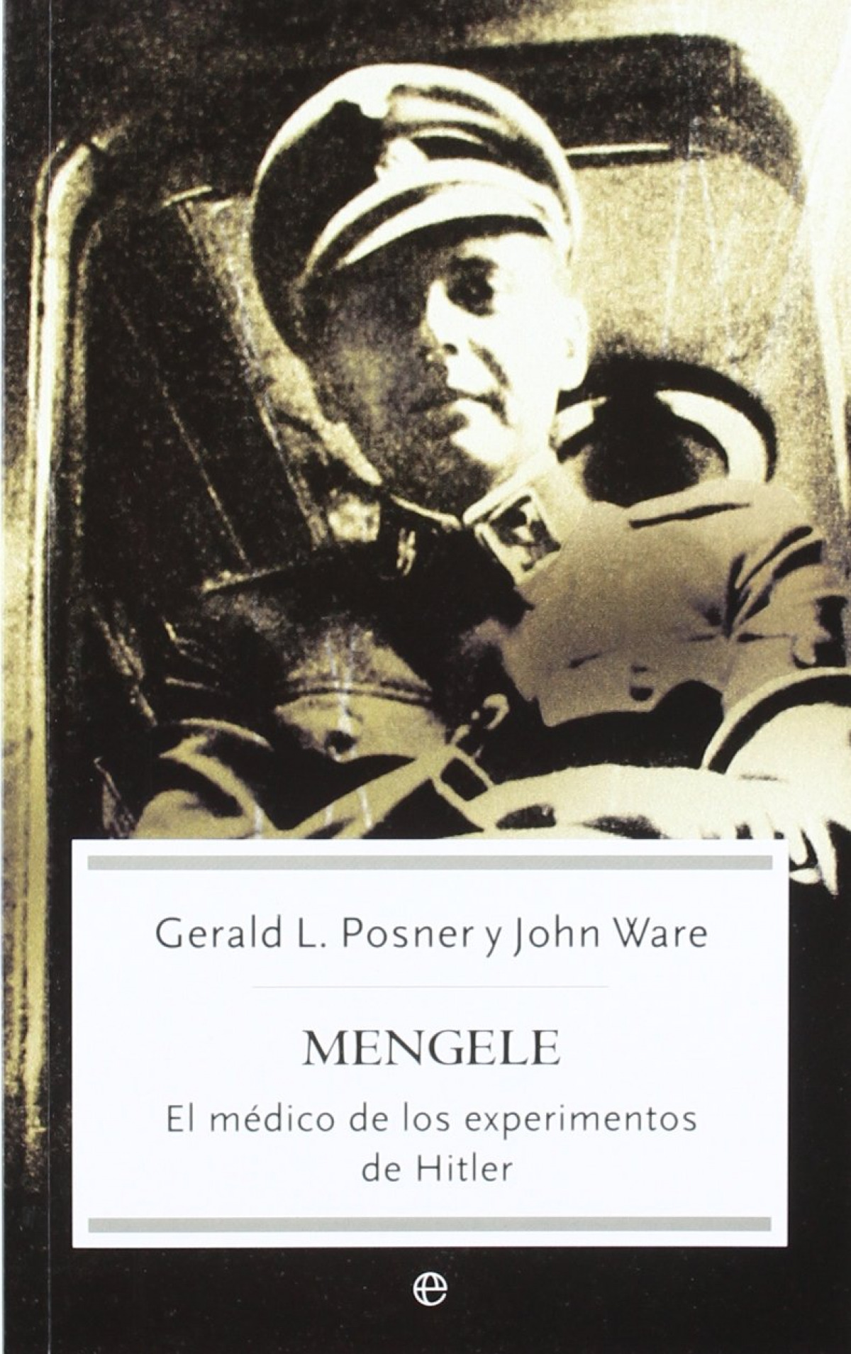 Mengele - Posner, Gerard / Ware, John