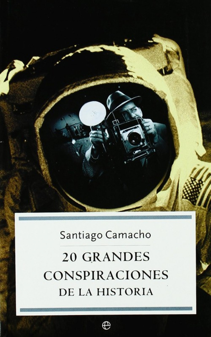 20 grandes conspiraciones de la historia - Santiago Camacho