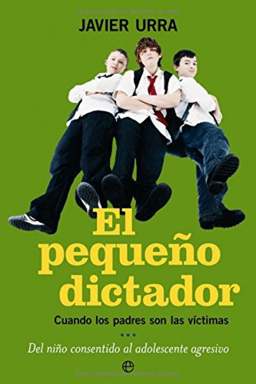 El pequeño dictador - Javier Urra