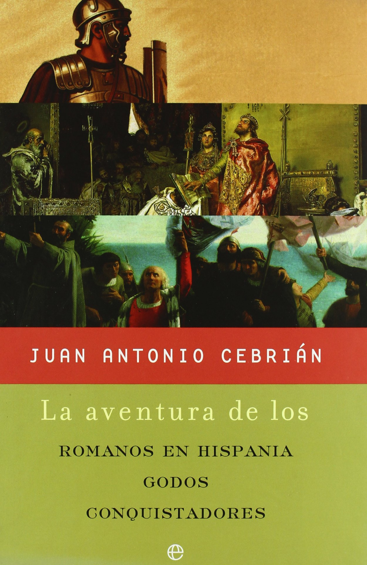 Estuche aventura romanos romanos en hispania, godos, conquistadores - Cebrian, Juan A.