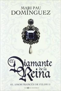 El diamante de la reina - Mari Pau Domínguez