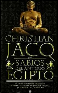 Los sabios del Antiguo Egipto - Christian Jacq