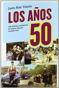 Los años 50 - Juan Soto Viñolo