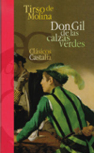 Don Gil de las calzas verdes - De Molina, Tirso
