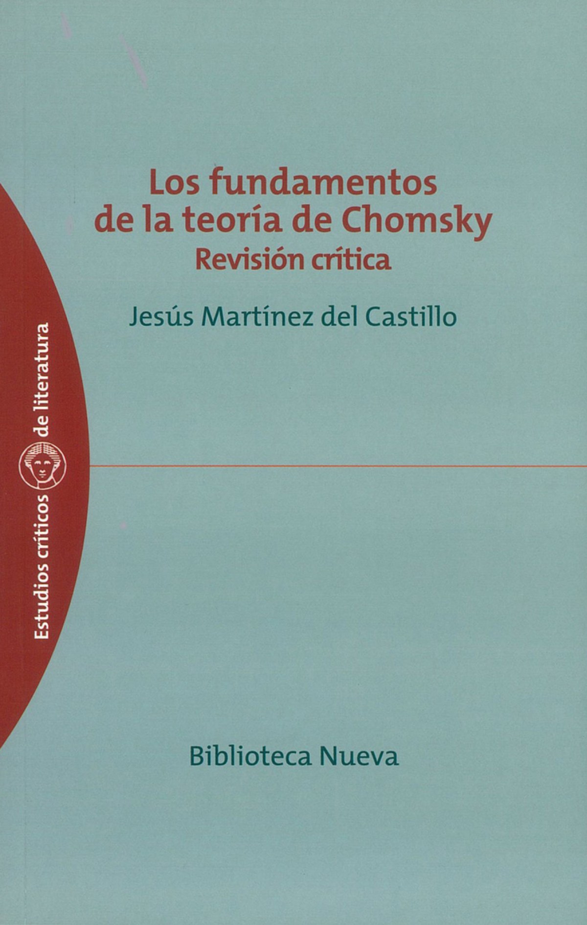 Fundamentos de la teoria de chomsky revision critica,los - Martinez Del Castillo,Jesus