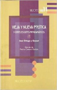 Vieja y nueva politica y otros escritos programaticos - Herederos De Jose Ortega Y Gasset