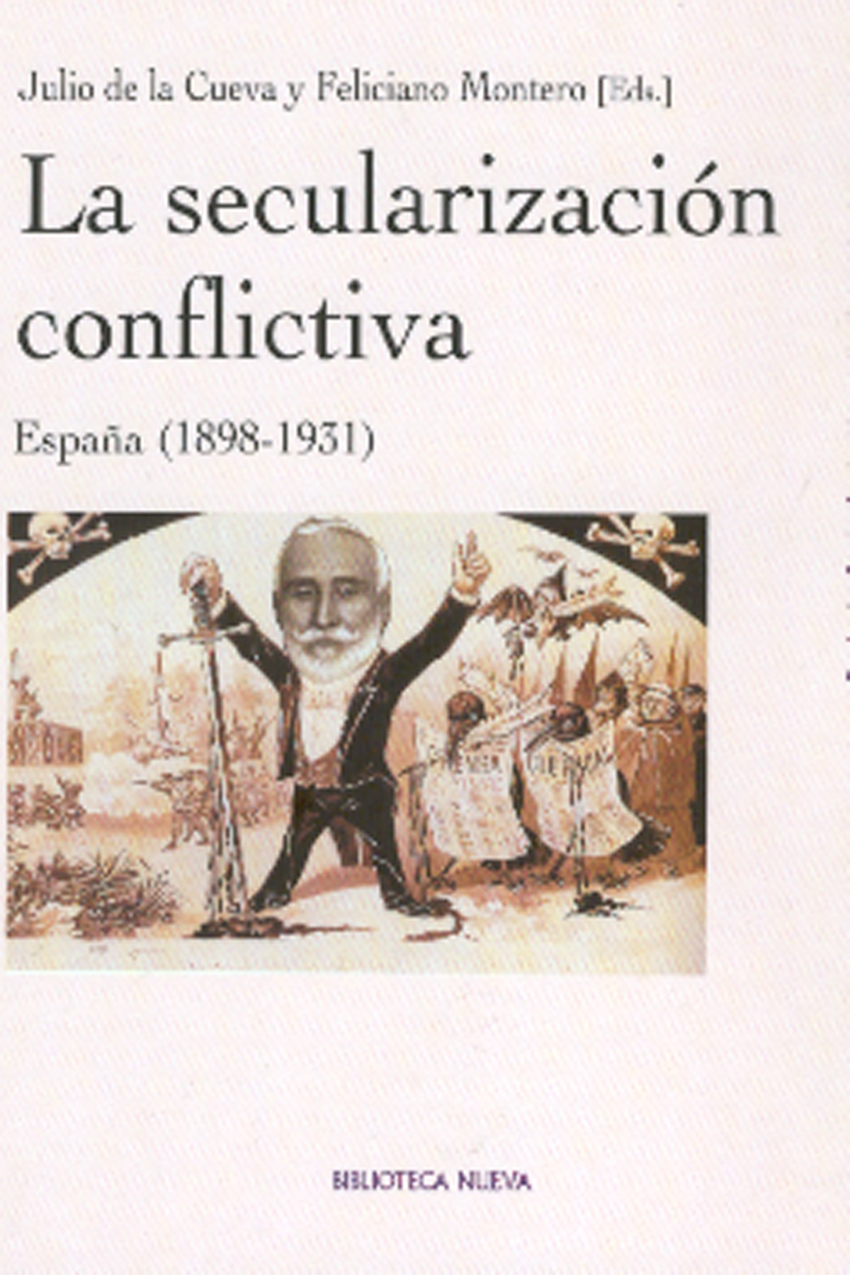 Secularizacion conflictiva,la - Cueva / Montero