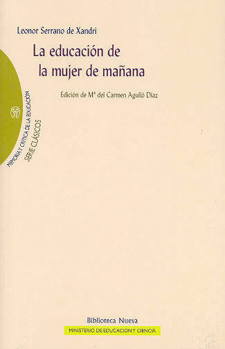 Educacion en la mujer de maÑana,la - Serrano De Xandri, Leonor