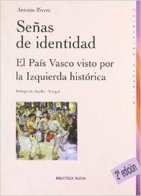 SeÑas de identidad el pais vasco visto por la izquierda - Rivera Blanco,Antonio