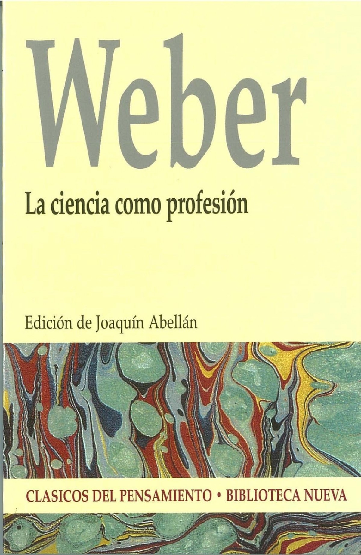 Ciencia como profesion,la - Weber, Max