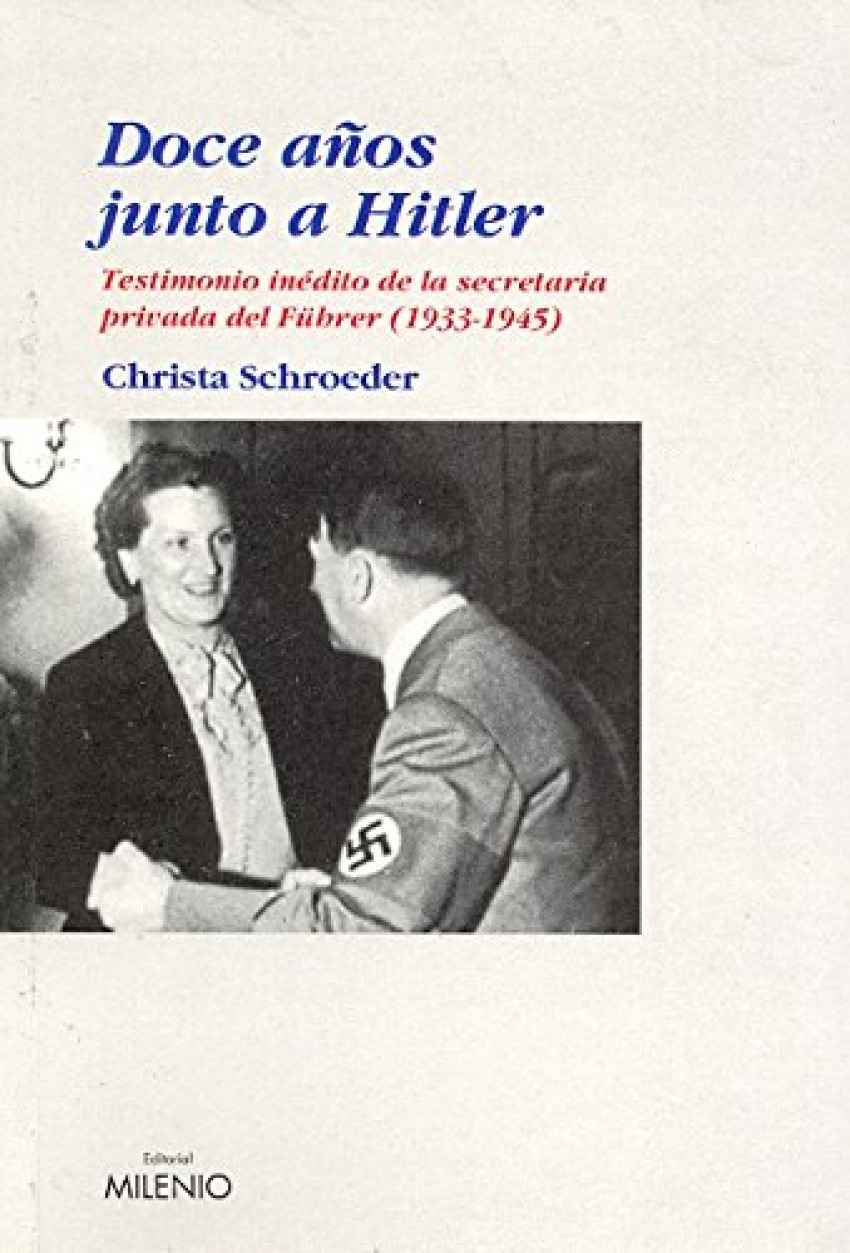 Doce años junto a Hitler - Shroeder, Christa