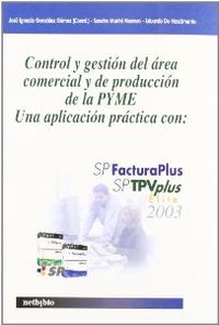CONTROL Y GESTION DEL AREA COMERCIAL Y DE PRODUCCION DE LA P