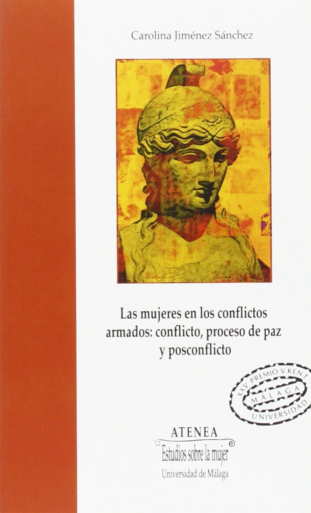 Las mujeres en los conflictos armados: conflicto, proceso de