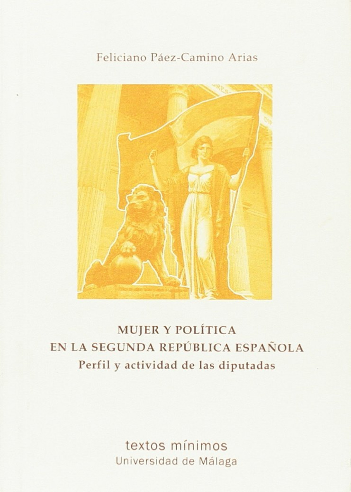 MUJER Y POL�TICA EN LA SEGUNDA REPUBLICA ESPA�OLA PERFIL Y A