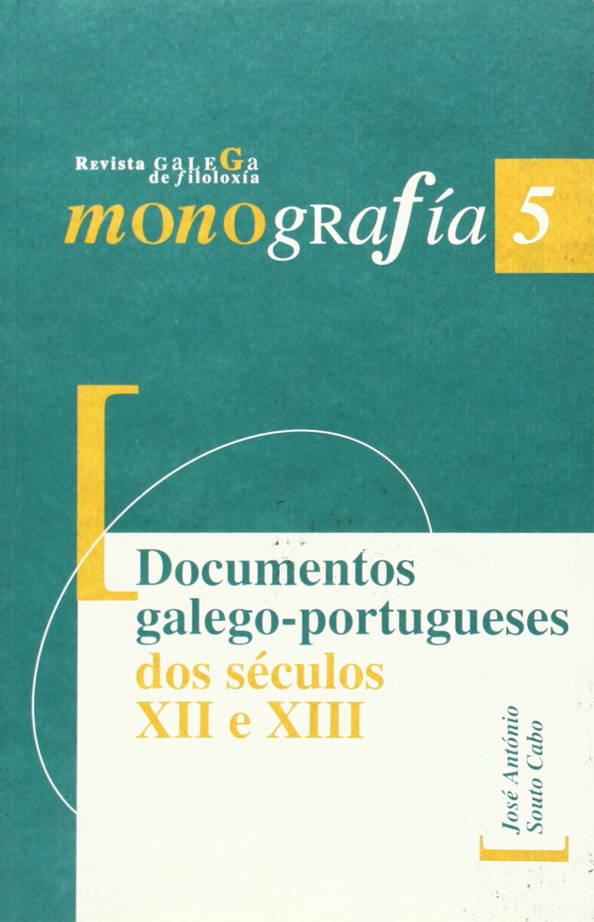 DOCUMENTOS GALEGO-PORTUGUESES DOS S�CULOS XII E XIII