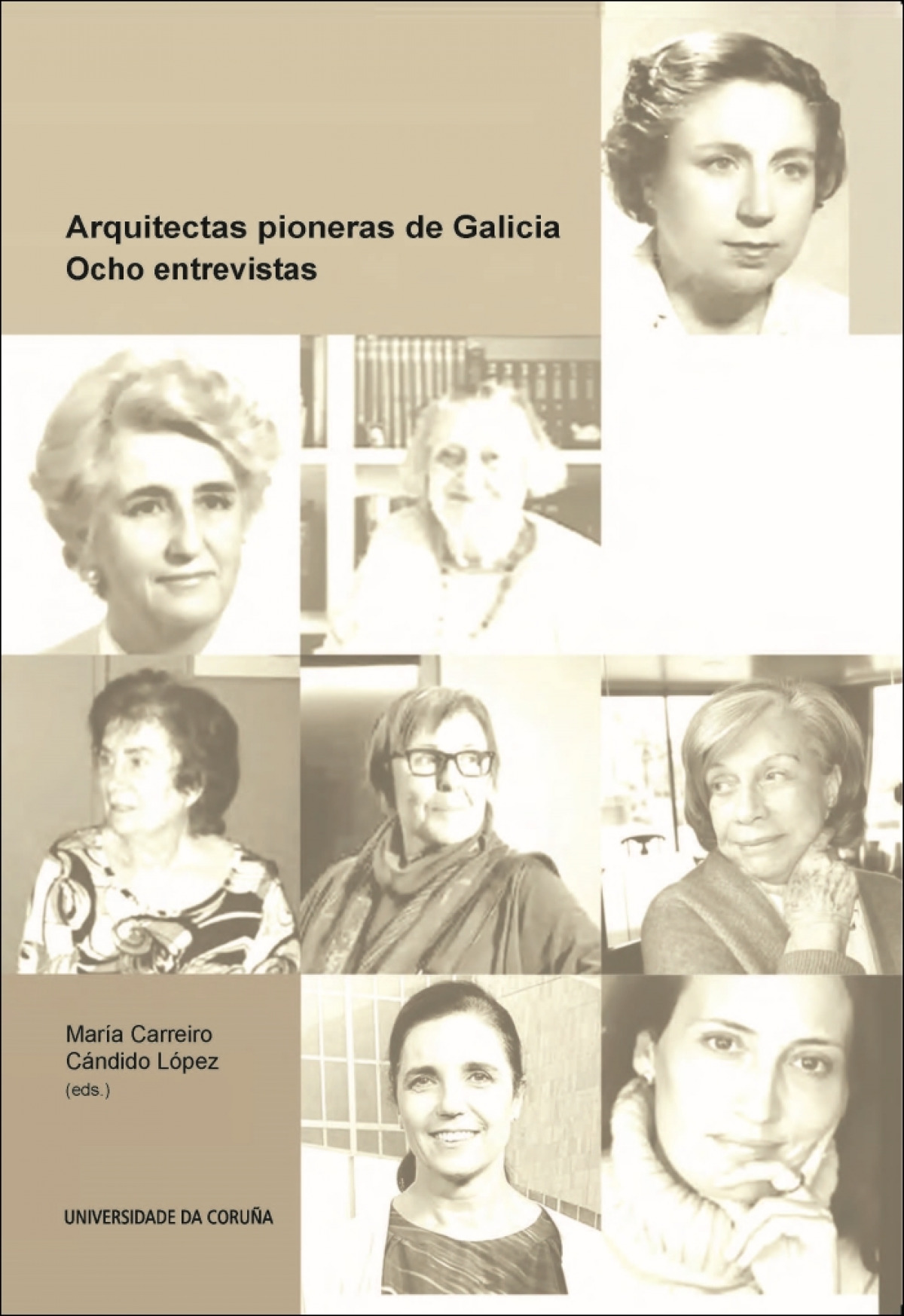Arquitectas pioneras de Galicia. Ocho entrevistas - Aa.Vv