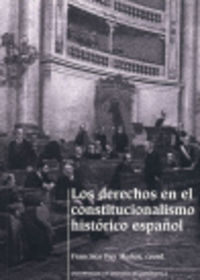 Los Derechos En El Constitucionalismo Historico Espa - Puy Muñoz, Francisco (Coordinador)