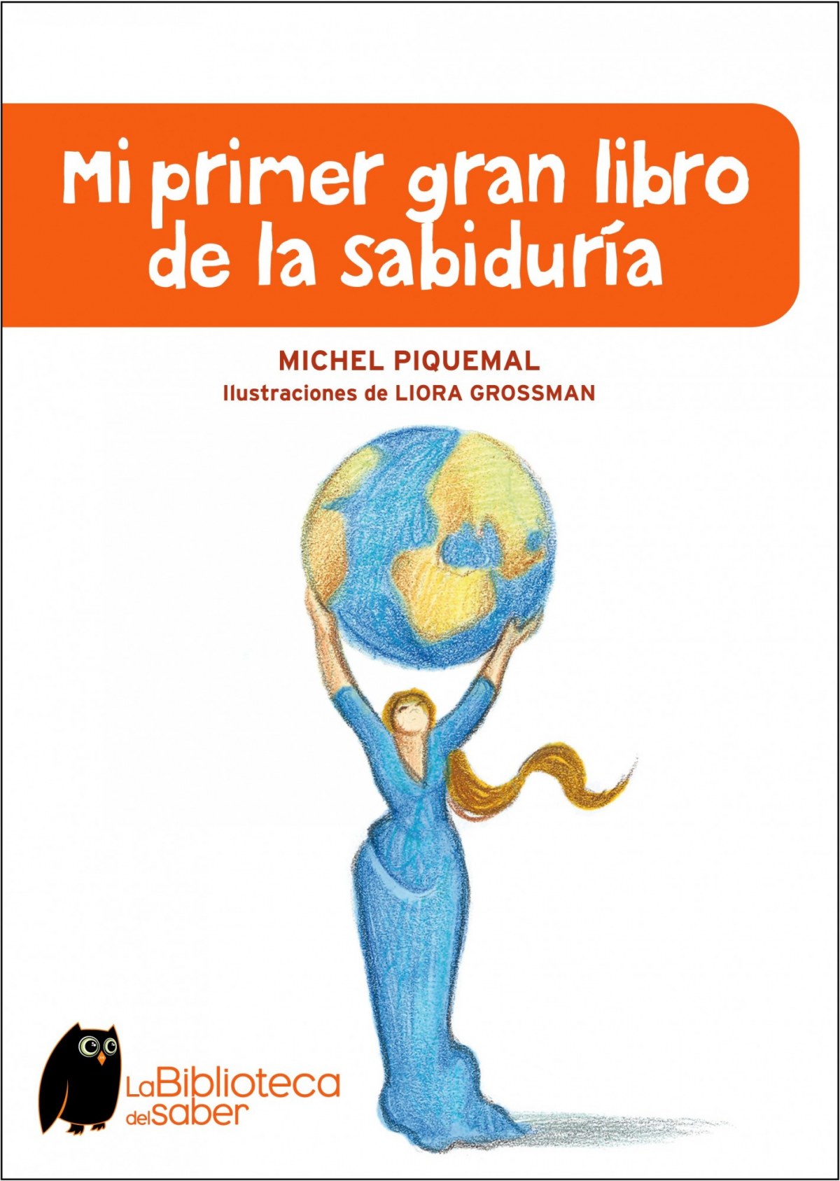 Mi primer gran libro de la sabiduria - Michel Piquemal