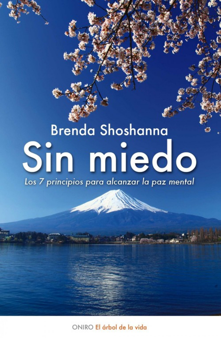 Sin miedo Los 7 principios para alcanzar la paz mental - Brenda Shoshanna