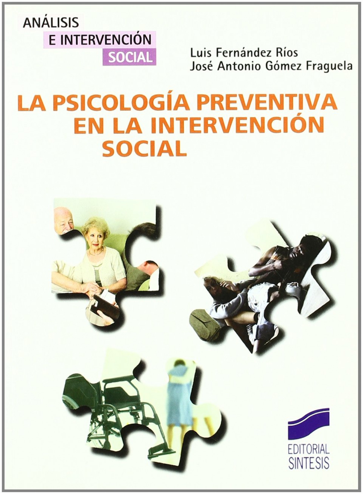 La psicología preventiva en la intervención social - Fernández Ríos, Luis
