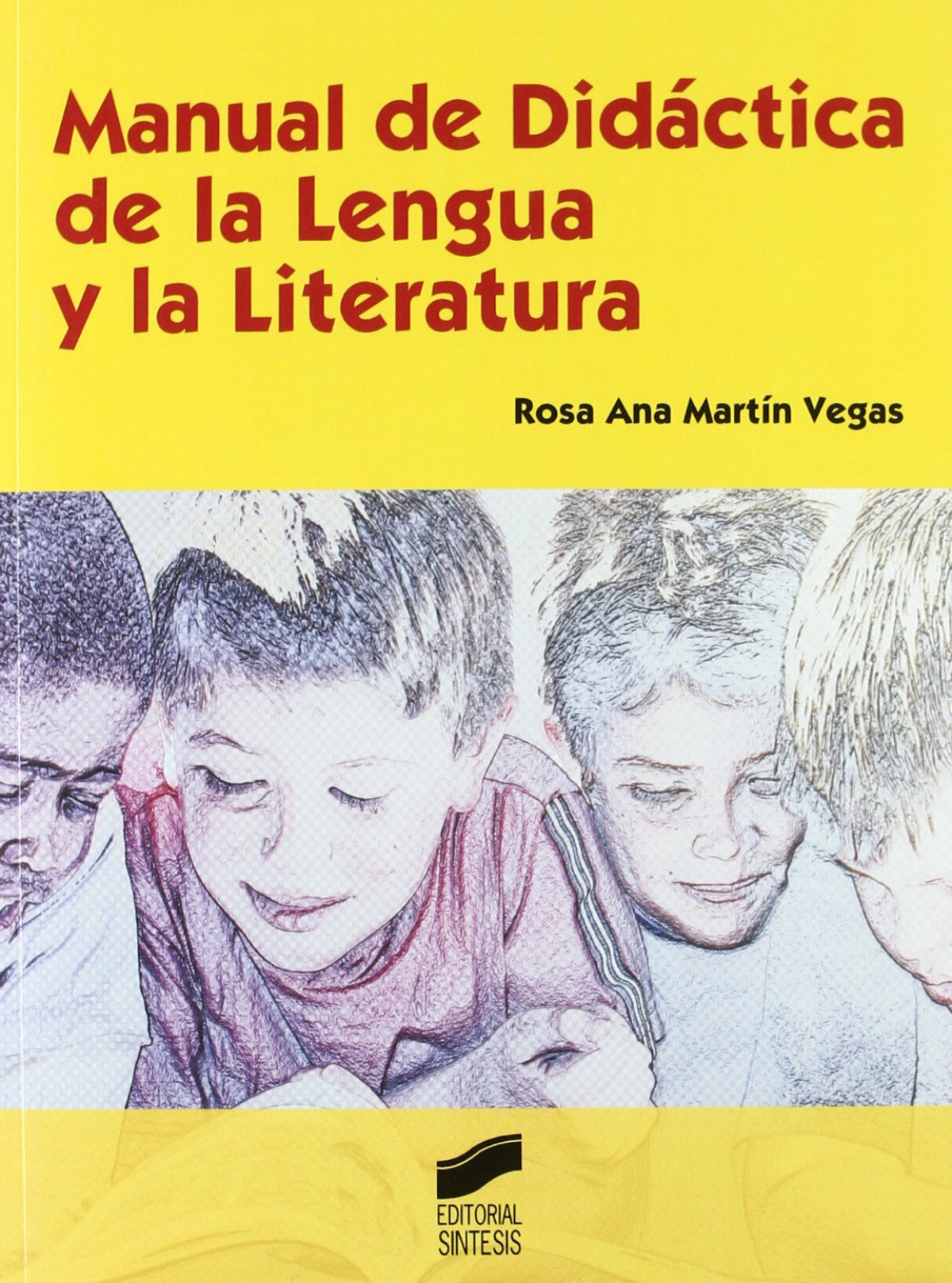 Manual didáctica lengua y literatura - Martín Vegas, Rosa Ana