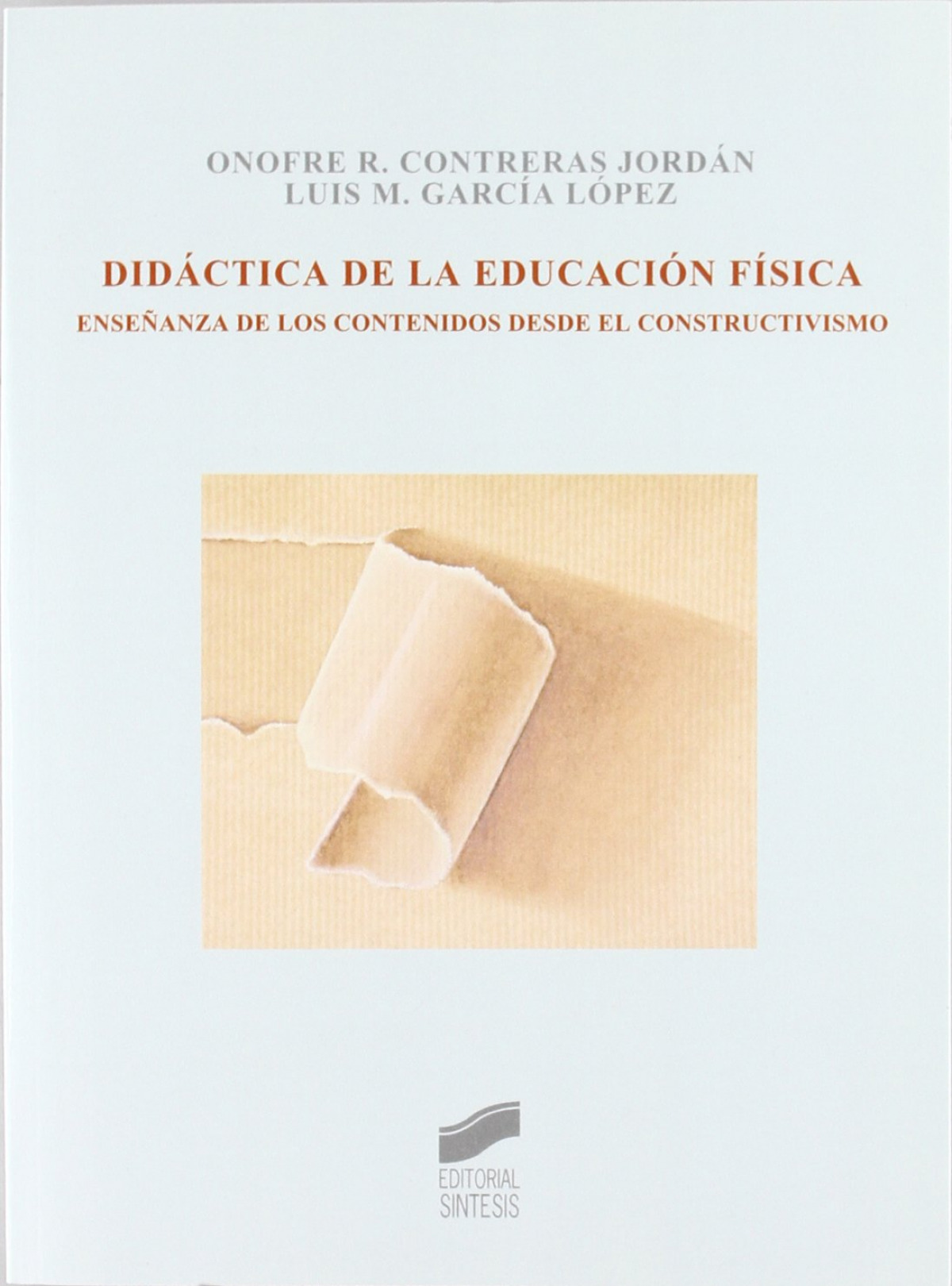 Didactica de la educacion fisica - Contreras Jordan, Onofre R.