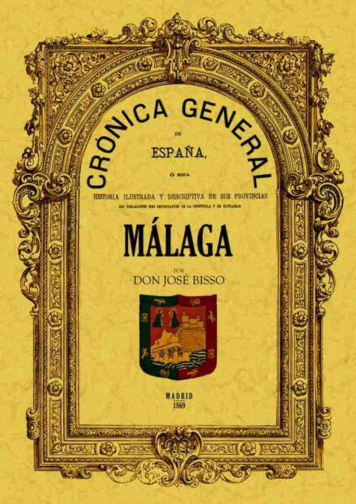 Crónica de la provincia de Málaga - Bisso, José